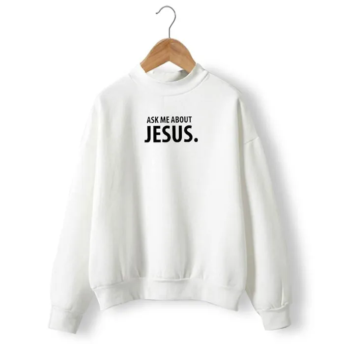Christian Sweatshirt br Ask Me About Jesus Lords Guidance Rings